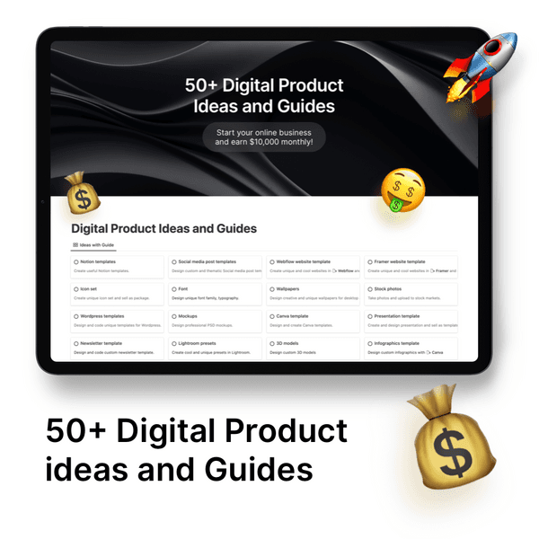 50 Digital Product Ideas and Guides